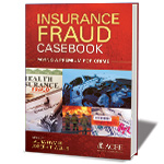 Insurance Fraud Casebook